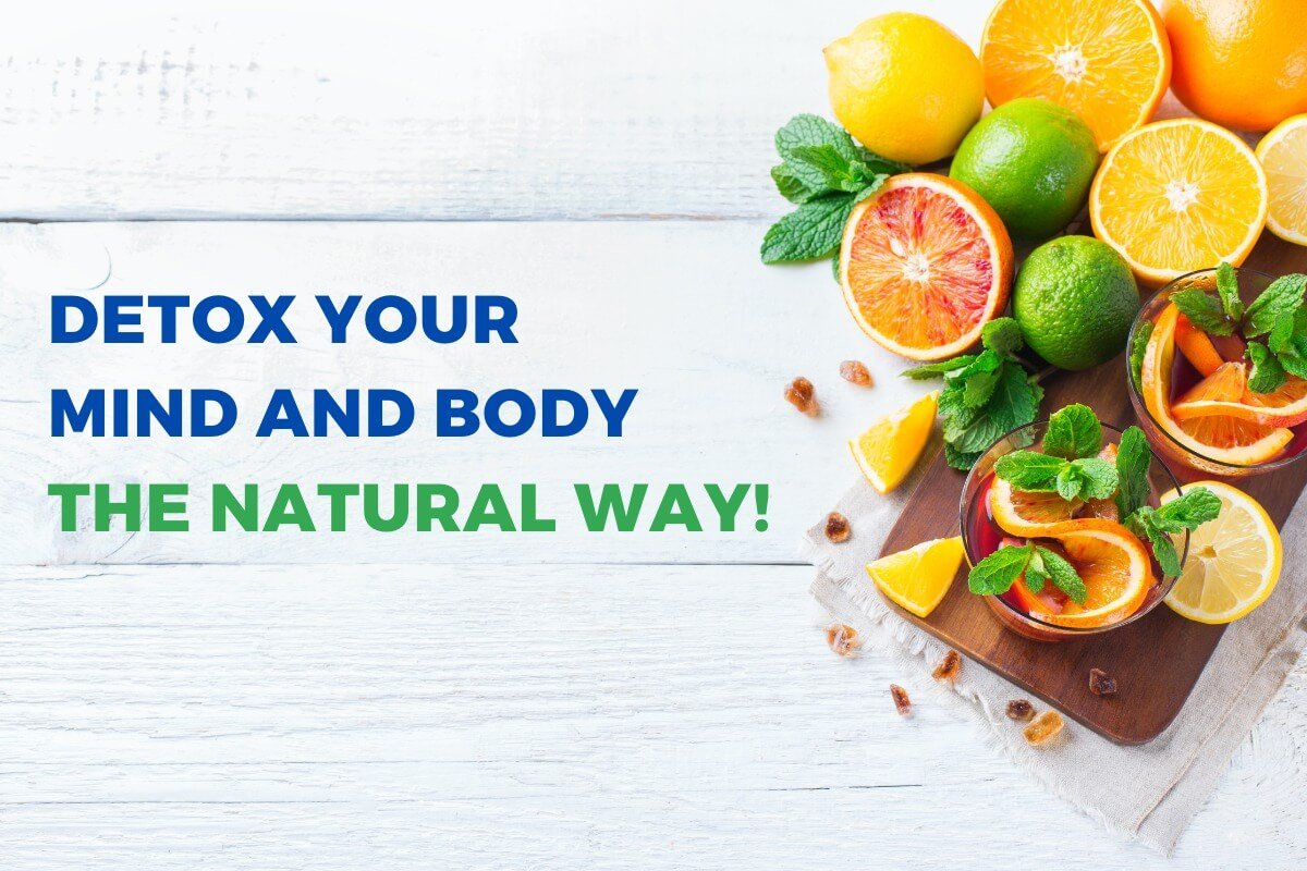 5 Best Ways To Detox Your Mind And Body In Natural Way - Sunshine Wellness